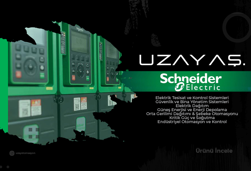 SCHNEİDER | Turkiye Satışı | Uzay Otomasyon | Uygun Fiyat Hızlı Teslimat | SCHNEIDER NSYCVF38M230PF, SCHNEIDER NSYCVF38M24DPF, SCHNEIDER NSYCVF85M230PF, SCHNEIDER NSYCVF85M24DPF, SCHNEIDER NSYCVF165M230PF, SCHNEIDER NSYCVF165M24DPF, SCHNEIDER NSYCVF300M230PF, SCHNEIDER NSYCVF300M24DPF, SCHNEIDER NSYCVF560M230PF, SCHNEIDER NSYCVF850M230PF, SCHNEIDER NSYCVF850M400PF, SCHNEIDER NSYCVF575M230MF, SCHNEIDER NSYCAG78LPF, SCHNEIDER NSYCAG92LPF, SCHNEIDER NSYCAG125LPF, SCHNEIDER NSYCAG223LPF, SCHNEIDER NSYCAG291LPF, SCHNEIDER NSYCAG92LPC, SCHNEIDER NSYCAG125LPC, SCHNEIDER NSYCAG223LPC, SCHNEIDER NSYCAG291LPC, SCHNEIDER NSYCAP125LZF, SCHNEIDER NSYCAP223LZF, SCHNEIDER NSYCAP291LZF, SCHNEIDER NSYCAP125LXF, SCHNEIDER NSYCAP223LXF, SCHNEIDER NSYCAP291LXF, SCHNEIDER NSYCAP125LE, SCHNEIDER NSYCAP223LE, SCHNEIDER NSYCAP291LE, SCHNEIDER NSYCCOTHO, SCHNEIDER NSYCCOTHC, SCHNEIDER NSYCCOTHD, SCHNEIDER NSYCCOTHI, SCHNEIDER NSYCCOTH230VID, SCHNEIDER NSYCCOHY230VID, SCHNEIDER NSYCCOHYT230VID, SCHNEIDER NSYCCAST, SCHNEIDER NSYCR10WU2, SCHNEIDER NSYCR10WU2C, SCHNEIDER NSYCR20WU2, SCHNEIDER NSYCR20WU2C, SCHNEIDER NSYCR55WU2, SCHNEIDER NSYCR50WU2C, SCHNEIDER NSYCR100WU2, SCHNEIDER NSYCR100WU2C, SCHNEIDER NSYCR150WU2, SCHNEIDER NSYCR150WU2C, SCHNEIDER NSYCR170W230VVC, SCHNEIDER NSYCR250W230VV, SCHNEIDER NSYCR400W230VV, SCHNEIDER NSYCRP1W230VTVC, SCHNEIDER EBX210, SCHNEIDER EBX510, SCHNEIDER EBXA-USB-WIFI, SCHNEIDER EBXA-GPRS, SCHNEIDER EGX150, SCHNEIDER A9MEM3100, SCHNEIDER A9MEM3110, SCHNEIDER A9MEM3115, SCHNEIDER A9MEM3150, SCHNEIDER A9MEM3155, SCHNEIDER A9MEM3210, SCHNEIDER A9MEM3215, SCHNEIDER A9MEM3250, SCHNEIDER A9MEM3255, SCHNEIDER A9MEM3350, SCHNEIDER A9MEM3355, SCHNEIDER METSEDM6000, SCHNEIDER METSEDM6000HCL10NC, SCHNEIDER METSEDM6200, SCHNEIDER METSEDM6200HCL10RS, SCHNEIDER METSEPM2110, SCHNEIDER METSEPM2120, SCHNEIDER METSEPM2130, SCHNEIDER METSEPM2210, SCHNEIDER METSEPM2220, SCHNEIDER METSEPM2230, SCHNEIDER METSEPM2KDGTLIO22, SCHNEIDER METSEPM2KANLGIO22, SCHNEIDER METSEPM2KANLGIO11, SCHNEIDER METSEPM3200, SCHNEIDER METSEPM3210, SCHNEIDER METSEPM3250, SCHNEIDER METSEPM3255, SCHNEIDER METSEPM5100, SCHNEIDER METSEPM5110, SCHNEIDER METSEPM5310, SCHNEIDER METSEPM5340, SCHNEIDER METSEPM5560, SCHNEIDER METSEPM5563, SCHNEIDER METSEPM5563RD, SCHNEIDER METSEPM5RD, SCHNEIDER METSEPM8210, SCHNEIDER METSEPM8213, SCHNEIDER METSEPM8214, SCHNEIDER METSEPM8240, SCHNEIDER METSEPM8243, SCHNEIDER METSEPM8244, SCHNEIDER METSEION7400, SCHNEIDER METSEION7403, SCHNEIDER METSEPMAK, SCHNEIDER METSECAB10, SCHNEIDER METSEPM89M2600, SCHNEIDER METSEPM89M0024, SCHNEIDER METSEPM89RD96, SCHNEIDER METSEPM8HWK, SCHNEIDER METSEPM8RDHWK, SCHNEIDER METSEPM8000SK, SCHNEIDER EBXA-ANT-5M, SCHNEIDER IMD-IM9, SCHNEIDER IMD-IM9-OL, SCHNEIDER METSECT5CC004, SCHNEIDER METSECT5CC005, SCHNEIDER METSECT5CC006, SCHNEIDER METSECT5CC008, SCHNEIDER METSECT5CC010, SCHNEIDER METSECT5CC013, SCHNEIDER METSECT5CC015, SCHNEIDER METSECT5CC020, SCHNEIDER METSECT5CC025, SCHNEIDER METSECT5DA040, SCHNEIDER METSECT5DA050, SCHNEIDER METSECT5DA060, SCHNEIDER METSECT5DA080, SCHNEIDER METSECT5DA100, SCHNEIDER METSECT5DA125, SCHNEIDER METSECT5DA150, SCHNEIDER METSECT5DB100, SCHNEIDER METSECT5DB125, SCHNEIDER METSECT5DB150, SCHNEIDER METSECT5DB200, SCHNEIDER METSECT5DB250, SCHNEIDER METSECT5DB300, SCHNEIDER METSECT5DC200, SCHNEIDER METSECT5DC250, SCHNEIDER METSECT5DC300, SCHNEIDER METSECT5DC400, SCHNEIDER METSECT5DD100, SCHNEIDER METSECT5DD125, SCHNEIDER METSECT5DD150, SCHNEIDER METSECT5DE100, SCHNEIDER METSECT5DE125, SCHNEIDER METSECT5DE150, SCHNEIDER METSECT5DE200, SCHNEIDER METSECT5DH125, SCHNEIDER METSECT5DH150, SCHNEIDER METSECT5DH200, SCHNEIDER METSECT5MA015, SCHNEIDER METSECT5MA020, SCHNEIDER METSECT5MA025, SCHNEIDER METSECT5MA030, SCHNEIDER METSECT5MA040, SCHNEIDER METSECT5MB025, SCHNEIDER METSECT5MB030, SCHNEIDER METSECT5MB040, SCHNEIDER METSECT5MC025, SCHNEIDER METSECT5MC030, SCHNEIDER METSECT5MC040, SCHNEIDER METSECT5MC050, SCHNEIDER METSECT5MC060, SCHNEIDER METSECT5MC080, SCHNEIDER METSECT5MD050, SCHNEIDER METSECT5MD060, SCHNEIDER METSECT5MD080, SCHNEIDER METSECT5VV500, SCHNEIDER METSECT5VV600, SCHNEIDER BLRCSM008A010B40, SCHNEIDER BLRCSM015A018B40, SCHNEIDER BLRCSM025A030B40, SCHNEIDER BLRCSM030A036B40, SCHNEIDER BLRCSM042A050B40, SCHNEIDER BLRCSM042A050B44, SCHNEIDER BLRCSM045A054B40, SCHNEIDER BLRCSM076A091B40, SCHNEIDER BLRCSM083A100B40, SCHNEIDER BLRCSM151A181B40, SCHNEIDER BLRCSM225A270B40, SCHNEIDER BLRCSM302A362B40, SCHNEIDER BLRCS010A012B40, SCHNEIDER BLRCS017A020B40, SCHNEIDER BLRCS025A030B40, SCHNEIDER BLRCS050A060B40, SCHNEIDER BLRCS075A090B40, SCHNEIDER BLRCS104A125B40, SCHNEIDER BLRCS125A150B40, SCHNEIDER BLRCS150A180B40, SCHNEIDER BLRCS200A240B40, SCHNEIDER BLRCS250A300B40, SCHNEIDER BLRCS030A036B44, SCHNEIDER BLRCS050A060B44, SCHNEIDER BLRCS075A090B44, SCHNEIDER BLRCS100A120B44, SCHNEIDER BLRCS125A150B44, SCHNEIDER BLRCS143A172B44, SCHNEIDER BLRCS150A180B44, SCHNEIDER BLRCS182A218B44, SCHNEIDER BLRCS200A240B44, SCHNEIDER BLRCS250A300B44, SCHNEIDER BLRCS285A342B44, SCHNEIDER BLRCS303A364B44, SCHNEIDER BLRCS042A050B48, SCHNEIDER BLRCS067A080B48, SCHNEIDER BLRCS075A090B48, SCHNEIDER BLRCS088A106B48, SCHNEIDER BLRCS104A125B48, SCHNEIDER BLRCS125A150B48, SCHNEIDER BLRCS144A173B48, SCHNEIDER BLRCS155A186B48, SCHNEIDER BLRCS170A204B48, SCHNEIDER BLRCS186A223B48, SCHNEIDER BLRCS258A310B48, SCHNEIDER BLRCS288A346B48, SCHNEIDER BLRCS315A378B48, SCHNEIDER BLRCS339A407B48, SCHNEIDER BLRCS106A127B52, SCHNEIDER BLRCS125A150B52, SCHNEIDER BLRCS154A185B52, SCHNEIDER BLRCS200A240B52, SCHNEIDER BLRCS250A300B52, SCHNEIDER BLRCH104A125B40, SCHNEIDER BLRCH125A150B40, SCHNEIDER BLRCH150A180B40, SCHNEIDER BLRCH200A240B40, SCHNEIDER BLRCH250A300B40, SCHNEIDER BLRCH300A360B40, SCHNEIDER BLRCH400A480B40, SCHNEIDER BLRCH500A000B40, SCHNEIDER BLRCH100A120B44, SCHNEIDER BLRCH125A150B44, SCHNEIDER BLRCH143A172B44, SCHNEIDER BLRCH150A180B44, SCHNEIDER BLRCH169A203B44, SCHNEIDER BLRCH182A218B44, SCHNEIDER BLRCH200A240B44, SCHNEIDER BLRCH250A300B44, SCHNEIDER BLRCH285A342B44, SCHNEIDER BLRCH303A000B44, SCHNEIDER BLRCH315A378B44, SCHNEIDER BLRCH335A401B44, SCHNEIDER BLRCH400A480B44, SCHNEIDER BLRCH500A000B44, SCHNEIDER BLRCH571A000B44, SCHNEIDER BLRCH125A150B48, SCHNEIDER BLRCH136A163B48, SCHNEIDER BLRCH144A173B48, SCHNEIDER BLRCH155A186B48, SCHNEIDER BLRCH170A204B48, SCHNEIDER BLRCH180A216B48, SCHNEIDER BLRCH192A230B48, SCHNEIDER BLRCH208A250B48, SCHNEIDER BLRCH227A272B48, SCHNEIDER BLRCH258A310B48, SCHNEIDER BLRCH288A346B48, SCHNEIDER BLRCH315A378B48, SCHNEIDER BLRCH339A407B48, SCHNEIDER BLRCH106A127B52, SCHNEIDER BLRCH125A150B52, SCHNEIDER BLRCH150A180B52, SCHNEIDER BLRCH172A206B52, SCHNEIDER BLRCH185A222B52, SCHNEIDER BLRCH200A240B52, SCHNEIDER BLRCH250A300B52, SCHNEIDER BLRCH309A371B52, SCHNEIDER BLRCH344A413B52, SCHNEIDER BLRCH377A452B52, SCHNEIDER BLRCH400A480B52, SCHNEIDER LVR05065A40T, SCHNEIDER LVR05125A40T, SCHNEIDER LVR05250A40T, SCHNEIDER LVR05500A40T, SCHNEIDER LVR05X00A40T, SCHNEIDER LVR07065A40T, SCHNEIDER LVR07125A40T, SCHNEIDER LVR07250A40T, SCHNEIDER LVR07500A40T, SCHNEIDER LVR07X00A40T, SCHNEIDER LVR14065A40T, SCHNEIDER LVR14125A40T, SCHNEIDER LVR14250A40T, SCHNEIDER LVR14500A40T, SCHNEIDER LVR14X00A40T, SCHNEIDER VPL06N, SCHNEIDER VPL12N, SCHNEIDER 52452, SCHNEIDER 15335, SCHNEIDER 15336, SCHNEIDER 15331, SCHNEIDER CCT15365, SCHNEIDER CCT15367, SCHNEIDER 15366, SCHNEIDER CCT15854, SCHNEIDER CCT15721, SCHNEIDER CCT15723, SCHNEIDER CCT15860, SCHNEIDER CCT15224, SCHNEIDER CCT15244, SCHNEIDER CCT15284, SCHNEIDER 15363, SCHNEIDER 04000, SCHNEIDER 04040, SCHNEIDER 04041, SCHNEIDER A9XPH112, SCHNEIDER A9XPH212, SCHNEIDER A9XPH312, SCHNEIDER A9XPH412, SCHNEIDER A9XPH124, SCHNEIDER A9XPH224, SCHNEIDER A9XPH324, SCHNEIDER A9XPH424, SCHNEIDER A9XPE110, SCHNEIDER A9XPE210, SCHNEIDER A9XPE310, SCHNEIDER A9XPE410, SCHNEIDER A9XPT920, SCHNEIDER A9XPCM04, SCHNEIDER MIP10104T, SCHNEIDER MIP10106T, SCHNEIDER MIP10108T, SCHNEIDER MIP10112T, SCHNEIDER MIP10118T, SCHNEIDER MIP10212T, SCHNEIDER MIP10312T, SCHNEIDER MIP10104, SCHNEIDER MIP10106, SCHNEIDER MIP10108, SCHNEIDER MIP10112, SCHNEIDER MIP10118, SCHNEIDER MIP10212, SCHNEIDER MIP10312, SCHNEIDER MIP20104T, SCHNEIDER MIP20106T, SCHNEIDER MIP20108T, SCHNEIDER MIP20112T, SCHNEIDER MIP20118T, SCHNEIDER MIP20212T, SCHNEIDER MIP20312T, SCHNEIDER MIP20104, SCHNEIDER MIP20106, SCHNEIDER MIP20108, SCHNEIDER MIP20112, SCHNEIDER MIP20118, SCHNEIDER MIP20212, SCHNEIDER MIP20312, SCHNEIDER MIP99050, SCHNEIDER MIP99036, SCHNEIDER MIP99037, SCHNEIDER MIP99038, SCHNEIDER MIP99039, SCHNEIDER MIP99040, SCHNEIDER 13409, SCHNEIDER 13410, SCHNEIDER OPL13411, SCHNEIDER 13387, SCHNEIDER MIP99047, SCHNEIDER MIP99046, SCHNEIDER 13735, SCHNEIDER 13736, SCHNEIDER 10205, SCHNEIDER EZ9E108S0S, SCHNEIDER EZ9E112S0S, SCHNEIDER EZ9E118S0S, SCHNEIDER EZ9E212S0S, SCHNEIDER EZ9E312S0S, SCHNEIDER EZ9E108P0S, SCHNEIDER EZ9E112P0S, SCHNEIDER EZ9E118P0S, SCHNEIDER EZ9E212P0S, SCHNEIDER EZ9E312P0S, SCHNEIDER EZ9E108S0F, SCHNEIDER EZ9E112S0F, SCHNEIDER EZ9E118S0F, SCHNEIDER EZ9E212S0F, SCHNEIDER EZ9E312S0F, SCHNEIDER EZ9E108P0F, SCHNEIDER EZ9E112P0F, SCHNEIDER EZ9E118P0F, SCHNEIDER EZ9E212P0F, SCHNEIDER EZ9E312P0F, SCHNEIDER EZ9ETB01, SCHNEIDER EZ9ETB02, SCHNEIDER EZ9ETB03, SCHNEIDER EZ9ETB04, SCHNEIDER EZ9ETB05, SCHNEIDER EZ9ETB06, SCHNEIDER EZ9ETB07, SCHNEIDER EZ9ETB08, SCHNEIDER PRA20113, SCHNEIDER PRA20213, SCHNEIDER PRA20313, SCHNEIDER PRA20413, SCHNEIDER PRA20118, SCHNEIDER PRA20218, SCHNEIDER PRA20318, SCHNEIDER PRA20418, SCHNEIDER PRA20124, SCHNEIDER PRA20224, SCHNEIDER PRA20324, SCHNEIDER PRA20424, SCHNEIDER PRA20524, SCHNEIDER PRA20624, SCHNEIDER PRA25113, SCHNEIDER PRA25213, SCHNEIDER PRA25313, SCHNEIDER PRA25413, SCHNEIDER PRA25118, SCHNEIDER PRA25218, SCHNEIDER PRA25318, SCHNEIDER PRA25418, SCHNEIDER PRA25124, SCHNEIDER PRA25224, SCHNEIDER PRA25324, SCHNEIDER PRA25424, SCHNEIDER PRA25524, SCHNEIDER PRA25624, SCHNEIDER PRA16113, SCHNEIDER PRA16213, SCHNEIDER PRA16313, SCHNEIDER PRA16413, SCHNEIDER PRA16118, SCHNEIDER PRA16218, SCHNEIDER PRA16318, SCHNEIDER PRA16418, SCHNEIDER PRA16124, SCHNEIDER PRA16224, SCHNEIDER PRA16324, SCHNEIDER PRA16424, SCHNEIDER PRA16524, SCHNEIDER PRA16624, SCHNEIDER PRA15113, SCHNEIDER PRA15213, SCHNEIDER PRA15313, SCHNEIDER PRA15413, SCHNEIDER PRA15118, SCHNEIDER PRA15218, SCHNEIDER PRA15318, SCHNEIDER PRA15418, SCHNEIDER PRA15124, SCHNEIDER PRA15224, SCHNEIDER PRA15324, SCHNEIDER PRA15424, SCHNEIDER PRA15524, SCHNEIDER PRA15624, SCHNEIDER LGY112510, SCHNEIDER LGY116013, SCHNEIDER LGY125014, SCHNEIDER LGY410028, SCHNEIDER LGY412548, SCHNEIDER LGY412560, SCHNEIDER LGY416048, SCHNEIDER LGYN1007, SCHNEIDER LGYN12512, SCHNEIDER LGYN12515, SCHNEIDER 3477-757-0600, SCHNEIDER 3477-758-0600, SCHNEIDER 3475-748-0600, SCHNEIDER 3475-753-0600-03, SCHNEIDER 3201-360-0300, SCHNEIDER 3201-362-0300, SCHNEIDER 3201-366-0301, SCHNEIDER 3201-364-0900, SCHNEIDER 3201-367-0900, SCHNEIDER 3201-362-0361, SCHNEIDER 3201-301-0300, SCHNEIDER 3201-302-0300, SCHNEIDER 3273-301-0365, SCHNEIDER 3273-368-0365, SCHNEIDER 3273-360-0365, SCHNEIDER 3274-301-0366, SCHNEIDER 3274-368-0366, SCHNEIDER 3274-360-0366, SCHNEIDER PKF16M723, SCHNEIDER PKF16F723, SCHNEIDER PKF16G723, SCHNEIDER PKF16W723, SCHNEIDER PKE16M723, SCHNEIDER 81754, SCHNEIDER 83554, SCHNEIDER 83854, SCHNEIDER PKY16M723, SCHNEIDER PKY16F723, SCHNEIDER PKY16G723, SCHNEIDER PKX16M723, SCHNEIDER PKF16M423, SCHNEIDER PKF16F423, SCHNEIDER PKF16G423, SCHNEIDER PKF16W423, SCHNEIDER PKE16M423, SCHNEIDER 81704, SCHNEIDER PKE16W423, SCHNEIDER 81804, SCHNEIDER 81829, SCHNEIDER PKY16M423, SCHNEIDER PKY16F423, SCHNEIDER PKY16G423, SCHNEIDER PKY16W423, SCHNEIDER PKX16M423, SCHNEIDER PKX16W423, SCHNEIDER PKZA203, SCHNEIDER PKF16M734, SCHNEIDER PKF16F734, SCHNEIDER PKF16G734, SCHNEIDER PKF16W734, SCHNEIDER PKE16M734, SCHNEIDER 81758, SCHNEIDER 83558, SCHNEIDER 83858, SCHNEIDER PKY16M734, SCHNEIDER PKY16G734, SCHNEIDER PKX16M734, SCHNEIDER PKF16M434, SCHNEIDER PKF16F434, SCHNEIDER PKF16G434, SCHNEIDER PKF16W434, SCHNEIDER PKE16M434, SCHNEIDER 81708, SCHNEIDER PKE16W434, SCHNEIDER 81808, SCHNEIDER 81833, SCHNEIDER PKY16M434, SCHNEIDER PKY16F434, SCHNEIDER PKY16G434, SCHNEIDER PKY16W434, SCHNEIDER PKX16M434, SCHNEIDER PKX16W434, SCHNEIDER PKF16M735, SCHNEIDER PKF16F735, SCHNEIDER PKF16G735, SCHNEIDER PKF16W735, SCHNEIDER PKE16M735, SCHNEIDER 81759, SCHNEIDER 83559, SCHNEIDER 83859, SCHNEIDER PKY16M735, SCHNEIDER PKY16F735, SCHNEIDER PKY16G735, SCHNEIDER PKX16M735, SCHNEIDER PKF16M435, SCHNEIDER PKF16F435, SCHNEIDER PKF16G435, SCHNEIDER PKF16W435, SCHNEIDER PKE16M435, SCHNEIDER 81709, SCHNEIDER PKE16W435, SCHNEIDER 81809, SCHNEIDER 81834, SCHNEIDER PKY16M435, SCHNEIDER PKY16F435, SCHNEIDER PKY16G435, SCHNEIDER PKY16W435, SCHNEIDER PKX16M435, SCHNEIDER PKX16W435, SCHNEIDER PKF32M723, SCHNEIDER PKF32F723, SCHNEIDER PKF32G723, SCHNEIDER PKF32W723, SCHNEIDER PKE32M723, SCHNEIDER 81766, SCHNEIDER 83566, SCHNEIDER 83866, SCHNEIDER PKY32M723, SCHNEIDER PKY32F723, SCHNEIDER PKY32G723, SCHNEIDER PKX32M723, SCHNEIDER PKF32M423, SCHNEIDER PKF32F423, SCHNEIDER PKF32G423, SCHNEIDER PKF32W423, SCHNEIDER PKE32M423, SCHNEIDER PKE32W423, SCHNEIDER 81816, SCHNEIDER 81841, SCHNEIDER PKY32M423, SCHNEIDER PKY32F423, SCHNEIDER PKY32G423, SCHNEIDER PKY32W423, SCHNEIDER PKX32M423, SCHNEIDER PKX32W423, SCHNEIDER PKF32M734, SCHNEIDER PKF32F734, SCHNEIDER PKF32G734, SCHNEIDER PKF32W734, SCHNEIDER PKE32M734, SCHNEIDER 81770, SCHNEIDER 83570, SCHNEIDER 83870, SCHNEIDER PKY32M734, SCHNEIDER PKY32F734, SCHNEIDER PKY32G734, SCHNEIDER PKX32M734, SCHNEIDER PKF32M434, SCHNEIDER PKF32F434, SCHNEIDER PKF32G434, SCHNEIDER PKF32W434, SCHNEIDER PKE32M434, SCHNEIDER PKE32W434, SCHNEIDER 81820, SCHNEIDER 81845, SCHNEIDER PKY32M434, SCHNEIDER PKY32F434, SCHNEIDER PKY32G434, SCHNEIDER PKY32W434, SCHNEIDER PKX32M434, SCHNEIDER PKX32W434, SCHNEIDER PKF32M735, SCHNEIDER PKF32F735, SCHNEIDER PKF32G735, SCHNEIDER PKF32W735, SCHNEIDER PKE32M735, SCHNEIDER 81771, SCHNEIDER 83571, SCHNEIDER 83871, SCHNEIDER PKY32M735, SCHNEIDER PKY32F735, SCHNEIDER PKY32G735, SCHNEIDER PKX32M735, SCHNEIDER PKF32M435, SCHNEIDER PKF32F435, SCHNEIDER PKF32G435, SCHNEIDER PKF32W435, SCHNEIDER PKE32M435, SCHNEIDER PKE32W435, SCHNEIDER 81821, SCHNEIDER 81846, SCHNEIDER PKY32M435, SCHNEIDER PKY32F435, SCHNEIDER PKY32G435, SCHNEIDER PKY32W435, SCHNEIDER PKX32M435, SCHNEIDER PKX32W435, SCHNEIDER 81478, SCHNEIDER 81278, SCHNEIDER 81178, SCHNEIDER 81378, SCHNEIDER 81578, SCHNEIDER 81878, SCHNEIDER 81428, SCHNEIDER 81228, SCHNEIDER 81328, SCHNEIDER 81528, SCHNEIDER 81482, SCHNEIDER 81282, SCHNEIDER 81182, SCHNEIDER 81382, SCHNEIDER 81582, SCHNEIDER 81882, SCHNEIDER 81432, SCHNEIDER 81232, SCHNEIDER 81132, SCHNEIDER 81332, SCHNEIDER 81532, SCHNEIDER 81483, SCHNEIDER 81283, SCHNEIDER 81183, SCHNEIDER 81383, SCHNEIDER 81583, SCHNEIDER 81883, SCHNEIDER 81433, SCHNEIDER 81233, SCHNEIDER 81133, SCHNEIDER 81533, SCHNEIDER 81333, SCHNEIDER 81494, SCHNEIDER 81294, SCHNEIDER 81194, SCHNEIDER 81394, SCHNEIDER 81594, SCHNEIDER 81894, SCHNEIDER 81495, SCHNEIDER 81295, SCHNEIDER 81195, SCHNEIDER 81395, SCHNEIDER 81595, SCHNEIDER 81895, SCHNEIDER 82031, SCHNEIDER 82081, SCHNEIDER 83031, SCHNEIDER 82035, SCHNEIDER 82085, SCHNEIDER 83085, SCHNEIDER 82036, SCHNEIDER 82086, SCHNEIDER 83036, SCHNEIDER 82042, SCHNEIDER 82092, SCHNEIDER 83042, SCHNEIDER 82046, SCHNEIDER 82096, SCHNEIDER 83046, SCHNEIDER 82047, SCHNEIDER 82097, SCHNEIDER 83047, SCHNEIDER PKB63T523, SCHNEIDER PKB63P523, SCHNEIDER PKB63T534, SCHNEIDER PKB63P534, SCHNEIDER PKB63T535, SCHNEIDER PKB63P535, SCHNEIDER PKZM409, SCHNEIDER PKE32M7C4, SCHNEIDER 83899, SCHNEIDER PKF32M7C4, SCHNEIDER 81199, SCHNEIDER TEX05WP10, SCHNEIDER TEY05WS10, SCHNEIDER TEY05PS10, SCHNEIDER TEY05AS10, SCHNEIDER TEI05WS10, SCHNEIDER TEI05WP10, SCHNEIDER TEB05WP10, SCHNEIDER TEB05WS10, SCHNEIDER TEB05PS10, SCHNEIDER TEB05AS10, SCHNEIDER 3298-530-0000, SCHNEIDER TEX10WP16, SCHNEIDER TEX10PP16, SCHNEIDER TEY10WS16, SCHNEIDER TEY10US16, SCHNEIDER TEY10PS16, SCHNEIDER TEY10MS16, SCHNEIDER TEI10WS16, SCHNEIDER TEI10WP16, SCHNEIDER TEB10WP16, SCHNEIDER TEB10WS16, SCHNEIDER TEB10PS16, SCHNEIDER TE26252, SCHNEIDER 3298-531-0000, SCHNEIDER TEX16WP16, SCHNEIDER TEX16PP16, SCHNEIDER TEY16WS16, SCHNEIDER TEY16US16, SCHNEIDER TEY16PS16, SCHNEIDER TEY16MS16, SCHNEIDER TEI16WS16, SCHNEIDER TEI16WP16, SCHNEIDER TEB16WP16, SCHNEIDER TEB16WS16, SCHNEIDER TEB16PS16, SCHNEIDER TE26253, SCHNEIDER 3298-532-0000, SCHNEIDER TEX24WP16, SCHNEIDER TEX24PP16, SCHNEIDER TEY24WS16, SCHNEIDER TEY24US16, SCHNEIDER TEY24PS16, SCHNEIDER TEY24MS16, SCHNEIDER TEI24WS16, SCHNEIDER TEI24WP16, SCHNEIDER TEB24WP16, SCHNEIDER TEB24WS16, SCHNEIDER TEB24PS16, SCHNEIDER TE26254, SCHNEIDER TEX32WP16-00, SCHNEIDER TEX32WP16-01, SCHNEIDER TEX32WP16-10, SCHNEIDER TEX32WP16-11, SCHNEIDER TEX32PP16-00, SCHNEIDER TEX32PP16-10, SCHNEIDER TEY32WS16-01, SCHNEIDER TEY32US16-00, SCHNEIDER TEY32US16-01, SCHNEIDER TEY32US16-10, SCHNEIDER TEY32US16-11, SCHNEIDER TEY32PS16-00, SCHNEIDER TEY32PS16-10, SCHNEIDER TEY32MS16-00, SCHNEIDER TEY32MS16-10, SCHNEIDER TEB32WP16-00, SCHNEIDER TEB32WP16-01, SCHNEIDER TEB32WP16-10, SCHNEIDER TEB32WP16-11, SCHNEIDER TEB32WS16-01, SCHNEIDER TEB32PS16-00, SCHNEIDER TEB32PS16-10, SCHNEIDER TE26255, SCHNEIDER TEX48WP16-00, SCHNEIDER TEX48WP16-01, SCHNEIDER TEX48WP16-10, SCHNEIDER TEX48WP16-11, SCHNEIDER TEX48PP16-00, SCHNEIDER TEX48PP16-10, SCHNEIDER TEY48WS16-01, SCHNEIDER TEY48US16-00, SCHNEIDER TEY48US16-01, SCHNEIDER TEY48US16-10, SCHNEIDER TEY48US16-11, SCHNEIDER TEY48PS16-00, SCHNEIDER TEY48PS16-10, SCHNEIDER TEY48MS16-00, SCHNEIDER TEY48MS16-10, SCHNEIDER TEB48WP16-00, SCHNEIDER TEB48WP16-01, SCHNEIDER TEB48WP16-10, SCHNEIDER TEB48WP16-11, SCHNEIDER TEB48WS16-01, SCHNEIDER TEB48PS16-00, SCHNEIDER TEB48PS16-10, SCHNEIDER TE26256, SCHNEIDER 3298-533-0000, SCHNEIDER A9K24106, SCHNEIDER A9K24110, SCHNEIDER A9K24116, SCHNEIDER A9K24120, SCHNEIDER A9K24125, SCHNEIDER A9K24132, SCHNEIDER A9K24140, SCHNEIDER A9K24150, SCHNEIDER A9K24163, SCHNEIDER A9K24306, SCHNEIDER A9K24310, SCHNEIDER A9K24316, SCHNEIDER A9K24320, SCHNEIDER A9K24325, SCHNEIDER A9K24332, SCHNEIDER A9K24340, SCHNEIDER A9K24350, SCHNEIDER A9K24363, SCHNEIDER A9K23106, SCHNEIDER A9K23110, SCHNEIDER A9K23116, SCHNEIDER A9K23120, SCHNEIDER A9K23125, SCHNEIDER A9K23132, SCHNEIDER A9K23140, SCHNEIDER A9K23150, SCHNEIDER A9K23163, SCHNEIDER A9K23306, SCHNEIDER A9K23310, SCHNEIDER A9K23316, SCHNEIDER A9K23320, SCHNEIDER A9K23325, SCHNEIDER A9K23332, SCHNEIDER A9K23340, SCHNEIDER A9K23350, SCHNEIDER A9K23363, SCHNEIDER A9F74170, SCHNEIDER A9F74101, SCHNEIDER A9F74102, SCHNEIDER A9F74103, SCHNEIDER A9F74104, SCHNEIDER A9F74106, SCHNEIDER A9F74110, SCHNEIDER A9F74116, SCHNEIDER A9F74120, SCHNEIDER A9F74125, SCHNEIDER A9F74132, SCHNEIDER A9F74140, SCHNEIDER A9F74150, SCHNEIDER A9F74163, SCHNEIDER A9F74270, SCHNEIDER A9F74201, SCHNEIDER A9F74202, SCHNEIDER A9F74203, SCHNEIDER A9F74204, SCHNEIDER A9F74206, SCHNEIDER A9F74210, SCHNEIDER A9F74216, SCHNEIDER A9F74220, SCHNEIDER A9F74225, SCHNEIDER A9F74232, SCHNEIDER A9F74240, SCHNEIDER A9F74250, SCHNEIDER A9F74263, SCHNEIDER A9F74370, SCHNEIDER A9F74301, SCHNEIDER A9F74302, SCHNEIDER A9F74303, SCHNEIDER A9F74304, SCHNEIDER A9F74306, SCHNEIDER A9F74310, SCHNEIDER A9F74316, SCHNEIDER A9F74320, SCHNEIDER A9F74325, SCHNEIDER A9F74332, SCHNEIDER A9F74340, SCHNEIDER A9F74350, SCHNEIDER A9F74363, SCHNEIDER A9F74470, SCHNEIDER A9F74401, SCHNEIDER A9F74402, SCHNEIDER A9F74403, SCHNEIDER A9F74404, SCHNEIDER A9F74406, SCHNEIDER A9F74410, SCHNEIDER A9F74416, SCHNEIDER A9F74420, SCHNEIDER A9F74425, SCHNEIDER A9F74432, SCHNEIDER A9F74440, SCHNEIDER A9F74450, SCHNEIDER A9F74463, SCHNEIDER A9F73170, SCHNEIDER A9F73101, SCHNEIDER A9F73102, SCHNEIDER A9F73103, SCHNEIDER A9F73104, SCHNEIDER A9F73106, SCHNEIDER A9F73110, SCHNEIDER A9F73116, SCHNEIDER A9F73120, SCHNEIDER A9F73125, SCHNEIDER A9F73132, SCHNEIDER A9F73140, SCHNEIDER A9F73150, SCHNEIDER A9F73163, SCHNEIDER A9F73270, SCHNEIDER A9F73201, SCHNEIDER A9F73202, SCHNEIDER A9F73203, SCHNEIDER A9F73204, SCHNEIDER A9F73206, SCHNEIDER A9F73210, SCHNEIDER A9F73216, SCHNEIDER A9F73220, SCHNEIDER A9F73225, SCHNEIDER A9F73232, SCHNEIDER A9F73240, SCHNEIDER A9F73250, SCHNEIDER A9F73263, SCHNEIDER A9F73370, SCHNEIDER A9F73301, SCHNEIDER A9F73302, SCHNEIDER A9F73303, SCHNEIDER A9F73304, SCHNEIDER A9F73306, SCHNEIDER A9F73310, SCHNEIDER A9F73316, SCHNEIDER A9F73320, SCHNEIDER A9F73325, SCHNEIDER A9F73332, SCHNEIDER A9F73340, SCHNEIDER A9F73350, SCHNEIDER A9F73363, SCHNEIDER A9F73470, SCHNEIDER A9F73401, SCHNEIDER A9F73402, SCHNEIDER A9F73403, SCHNEIDER A9F73404, SCHNEIDER A9F73406, SCHNEIDER A9F73410, SCHNEIDER A9F73416, SCHNEIDER A9F73420, SCHNEIDER A9F73425, SCHNEIDER A9F73432, SCHNEIDER A9F73440, SCHNEIDER A9F73450, SCHNEIDER A9F73463, SCHNEIDER A9F84170, SCHNEIDER A9F84101, SCHNEIDER A9F84102, SCHNEIDER A9F84103, SCHNEIDER A9F84104, SCHNEIDER A9F84106, SCHNEIDER A9F84110, SCHNEIDER A9F84116, SCHNEIDER A9F84120, SCHNEIDER A9F84125, SCHNEIDER A9F84132, SCHNEIDER A9F84140, SCHNEIDER A9F84150, SCHNEIDER A9F84163, SCHNEIDER A9F84270, SCHNEIDER A9F84201, SCHNEIDER A9F84202, SCHNEIDER A9F84203, SCHNEIDER A9F84204, SCHNEIDER A9F84206, SCHNEIDER A9F84210, SCHNEIDER A9F84216, SCHNEIDER A9F84220, SCHNEIDER A9F84225, SCHNEIDER A9F84232, SCHNEIDER A9F84240, SCHNEIDER A9F84250, SCHNEIDER A9F84263, SCHNEIDER A9F84370, SCHNEIDER A9F84301, SCHNEIDER A9F84302, SCHNEIDER A9F84303, SCHNEIDER A9F84304, SCHNEIDER A9F84306, SCHNEIDER A9F84310, SCHNEIDER A9F84316, SCHNEIDER A9F84320, SCHNEIDER A9F84325, SCHNEIDER A9F84332, SCHNEIDER A9F84340, SCHNEIDER A9F84350, SCHNEIDER A9F84363, SCHNEIDER A9F84470, SCHNEIDER A9F84401, SCHNEIDER A9F84402, SCHNEIDER A9F84403, SCHNEIDER A9F84404, SCHNEIDER A9F84406, SCHNEIDER A9F84410, SCHNEIDER A9F84416, SCHNEIDER A9F84420, SCHNEIDER A9F84425, SCHNEIDER A9F84432, SCHNEIDER A9F84440, SCHNEIDER A9F84450, SCHNEIDER A9F84463, SCHNEIDER A9N18357, SCHNEIDER A9N18358, SCHNEIDER A9N18359, SCHNEIDER A9N18365, SCHNEIDER A9N18367, SCHNEIDER A9N18369, SCHNEIDER A9N18446, SCHNEIDER A9N18447, SCHNEIDER A9N18448, SCHNEIDER A9N18468, SCHNEIDER A9N18469, SCHNEIDER A9N18470, SCHNEIDER A9N61500, SCHNEIDER A9N61501, SCHNEIDER A9N61502, SCHNEIDER A9N61503, SCHNEIDER A9N61504, SCHNEIDER A9N61505, SCHNEIDER A9N61506, SCHNEIDER A9N61508, SCHNEIDER A9N61509, SCHNEIDER A9N61510, SCHNEIDER A9N61511, SCHNEIDER A9N61512, SCHNEIDER A9N61513, SCHNEIDER A9N61514, SCHNEIDER A9N61515, SCHNEIDER A9N61517, SCHNEIDER A9N61518, SCHNEIDER A9N61519, SCHNEIDER A9N61520, SCHNEIDER A9N61521, SCHNEIDER A9N61522, SCHNEIDER A9N61523, SCHNEIDER A9N61524, SCHNEIDER A9N61525, SCHNEIDER A9N61526, SCHNEIDER A9N61528, SCHNEIDER A9N61529, SCHNEIDER A9N61530, SCHNEIDER A9N61531, SCHNEIDER A9N61532, SCHNEIDER A9N61533, SCHNEIDER A9N61534, SCHNEIDER A9N61535, SCHNEIDER A9N61537, SCHNEIDER A9N61538, SCHNEIDER A9N61539, SCHNEIDER A9S65163, SCHNEIDER A9S65192, SCHNEIDER A9S65263, SCHNEIDER A9S65292, SCHNEIDER A9S65363, SCHNEIDER A9S65392, SCHNEIDER A9S65463, SCHNEIDER A9S65492, SCHNEIDER EZ9F23106, SCHNEIDER EZ9F23110, SCHNEIDER EZ9F23116, SCHNEIDER EZ9F23120, SCHNEIDER EZ9F23125, SCHNEIDER EZ9F23132, SCHNEIDER EZ9F23140, SCHNEIDER EZ9F43102, SCHNEIDER EZ9F43104, SCHNEIDER EZ9F43106, SCHNEIDER EZ9F43110, SCHNEIDER EZ9F43116, SCHNEIDER EZ9F43120, SCHNEIDER EZ9F43125, SCHNEIDER EZ9F43132, SCHNEIDER EZ9F43140, SCHNEIDER EZ9F43150, SCHNEIDER EZ9F43163, SCHNEIDER EZ9F43206, SCHNEIDER EZ9F43210, SCHNEIDER EZ9F43216, SCHNEIDER EZ9F43220, SCHNEIDER EZ9F43225, SCHNEIDER EZ9F43232, SCHNEIDER EZ9F43240, SCHNEIDER EZ9F43250, SCHNEIDER EZ9F43263, SCHNEIDER EZ9F43306, SCHNEIDER EZ9F43310, SCHNEIDER EZ9F43316, SCHNEIDER EZ9F43320, SCHNEIDER EZ9F43325, SCHNEIDER EZ9F43332, SCHNEIDER EZ9F43340, SCHNEIDER EZ9F43350, SCHNEIDER EZ9F43363, SCHNEIDER EZ9F43406, SCHNEIDER EZ9F43410, SCHNEIDER EZ9F43416, SCHNEIDER EZ9F43420, SCHNEIDER EZ9F43425, SCHNEIDER EZ9F43432, SCHNEIDER EZ9F43440, SCHNEIDER EZ9F43450, SCHNEIDER EZ9F43463, SCHNEIDER EZ9F26106, SCHNEIDER EZ9F26110, SCHNEIDER EZ9F26116, SCHNEIDER EZ9F26120, SCHNEIDER EZ9F26125, SCHNEIDER EZ9F26132, SCHNEIDER EZ9F26140, SCHNEIDER EZ9F56106, SCHNEIDER EZ9F56110, SCHNEIDER EZ9F56116, SCHNEIDER EZ9F56120, SCHNEIDER EZ9F56125, SCHNEIDER EZ9F56132, SCHNEIDER EZ9F56140, SCHNEIDER EZ9F56206, SCHNEIDER EZ9F56210, SCHNEIDER EZ9F56216, SCHNEIDER EZ9F56220, SCHNEIDER EZ9F56225, SCHNEIDER EZ9F56232, SCHNEIDER EZ9F56240, SCHNEIDER EZ9F56306, SCHNEIDER EZ9F56310, SCHNEIDER EZ9F56316, SCHNEIDER EZ9F56320, SCHNEIDER EZ9F56325, SCHNEIDER EZ9F56332, SCHNEIDER EZ9F56340, SCHNEIDER EZ9F56406, SCHNEIDER EZ9F56410, SCHNEIDER EZ9F56416, SCHNEIDER EZ9F56420, SCHNEIDER EZ9F56425, SCHNEIDER EZ9F56432, SCHNEIDER EZ9F56440, SCHNEIDER A9N61653, SCHNEIDER A9N61654, SCHNEIDER A9N61655, SCHNEIDER A9N61656, SCHNEIDER A9N61657, SCHNEIDER A9N61650, SCHNEIDER A9N61658, SCHNEIDER A9N61659, SCHNEIDER A9N61651, SCHNEIDER A9N61652, SCHNEIDER A9N61660, SCHNEIDER A9N61690, SCHNEIDER A9N61699, SCHNEIDER EZ9F51106, SCHNEIDER EZ9F51110, SCHNEIDER EZ9F51116, SCHNEIDER EZ9F51120, SCHNEIDER EZ9F51125, SCHNEIDER EZ9F51132, SCHNEIDER EZ9F51140, SCHNEIDER EZ9F51232, SCHNEIDER EZ9F51306, SCHNEIDER EZ9F51310, SCHNEIDER EZ9F51316, SCHNEIDER EZ9F51320, SCHNEIDER EZ9F51325, SCHNEIDER EZ9F51332, SCHNEIDER EZ9F51340, SCHNEIDER EZ9F51432, SCHNEIDER EZ9F51440, SCHNEIDER A9R50225, SCHNEIDER A9R50240, SCHNEIDER A9R50425, SCHNEIDER A9R50440, SCHNEIDER A9R70463, SCHNEIDER A9R75225, SCHNEIDER A9R75240, SCHNEIDER A9R75425, SCHNEIDER A9R75440, SCHNEIDER A9R75463, SCHNEIDER A9R41225, SCHNEIDER A9R41240, SCHNEIDER A9R41263, SCHNEIDER A9R11280, SCHNEIDER A9R11291, SCHNEIDER A9R41425, SCHNEIDER A9R41440, SCHNEIDER A9R41463, SCHNEIDER A9R11480, SCHNEIDER A9R11491, SCHNEIDER 16905, SCHNEIDER A9R44225, SCHNEIDER A9R44240, SCHNEIDER A9R44263, SCHNEIDER A9R14280, SCHNEIDER A9R14291, SCHNEIDER A9R44425, SCHNEIDER A9R44440, SCHNEIDER A9R44463, SCHNEIDER A9R14480, SCHNEIDER A9R14491, SCHNEIDER 16907, SCHNEIDER A9R15263, SCHNEIDER A9R15280, SCHNEIDER A9R15291, SCHNEIDER A9R15440, SCHNEIDER A9R15463, SCHNEIDER A9R15480, SCHNEIDER A9R15491, SCHNEIDER A9R10216, SCHNEIDER A9R10225, SCHNEIDER A9R61225, SCHNEIDER A9R61240, SCHNEIDER A9R61263, SCHNEIDER A9R61425, SCHNEIDER A9R61440, SCHNEIDER A9R61463, SCHNEIDER A9R31480, SCHNEIDER A9R31491, SCHNEIDER 16920, SCHNEIDER A9R34463, SCHNEIDER A9R34491, SCHNEIDER 16921, SCHNEIDER A9R35240, SCHNEIDER A9R35263, SCHNEIDER A9R35291, SCHNEIDER A9R35440, SCHNEIDER A9R35463, SCHNEIDER A9R35480, SCHNEIDER A9R35491, SCHNEIDER A9R30225, SCHNEIDER A9V41263, SCHNEIDER A9V41363, SCHNEIDER A9V41463, SCHNEIDER A9V44263, SCHNEIDER A9V44363, SCHNEIDER A9V44463, SCHNEIDER A9V61263, SCHNEIDER A9V61363, SCHNEIDER A9V61463, SCHNEIDER A9V65263, SCHNEIDER A9V65363, SCHNEIDER A9V65463, SCHNEIDER A9D34606, SCHNEIDER A9D34610, SCHNEIDER A9D34616, SCHNEIDER A9D34620, SCHNEIDER A9D34625, SCHNEIDER A9D34632, SCHNEIDER A9D34640, SCHNEIDER A9D44606, SCHNEIDER A9D44610, SCHNEIDER A9D44616, SCHNEIDER A9D44620, SCHNEIDER A9D44625, SCHNEIDER A9D44632, SCHNEIDER A9D44640, SCHNEIDER A9D31606, SCHNEIDER A9D31610, SCHNEIDER A9D31616, SCHNEIDER A9D31620, SCHNEIDER A9D31625, SCHNEIDER A9D31632, SCHNEIDER A9D31640, SCHNEIDER A9D41606, SCHNEIDER A9D41610, SCHNEIDER A9D41616, SCHNEIDER A9D41620, SCHNEIDER A9D41625, SCHNEIDER A9D41632, SCHNEIDER A9D41640, SCHNEIDER A9D31706, SCHNEIDER A9D31710, SCHNEIDER A9D31716, SCHNEIDER A9D31720, SCHNEIDER A9D31725, SCHNEIDER A9D31732, SCHNEIDER A9D31740, SCHNEIDER A9D41710, SCHNEIDER A9D41716, SCHNEIDER A9D41720, SCHNEIDER A9D41725, SCHNEIDER A9D41732, SCHNEIDER A9D41740, SCHNEIDER A9A26924, SCHNEIDER A9A26927, SCHNEIDER A9A26929, SCHNEIDER A9A26960, SCHNEIDER A9A26963, SCHNEIDER A9A26500, SCHNEIDER A9A26476, SCHNEIDER A9A26946, SCHNEIDER A9N26924, SCHNEIDER A9N26927, SCHNEIDER A9N26929, SCHNEIDER A9A26970, SCHNEIDER A9A26981, SCHNEIDER A9A26975, SCHNEIDER A9A27001, SCHNEIDER A9A27062, SCHNEIDER A9A27003, SCHNEIDER 16649, SCHNEIDER 16363, SCHNEIDER A9L16632, SCHNEIDER A9L16633, SCHNEIDER A9L16634, SCHNEIDER 16329, SCHNEIDER 16330, SCHNEIDER 16331, SCHNEIDER 16332, SCHNEIDER 16314, SCHNEIDER 16315, SCHNEIDER 16316, SCHNEIDER 16317, SCHNEIDER A9L65101, SCHNEIDER A9L65501, SCHNEIDER A9L65301, SCHNEIDER A9L65601, SCHNEIDER A9L40100, SCHNEIDER A9L40101, SCHNEIDER A9L40500, SCHNEIDER A9L40501, SCHNEIDER A9L40300, SCHNEIDER A9L40600, SCHNEIDER A9L40601, SCHNEIDER A9L20500, SCHNEIDER A9L20501, SCHNEIDER A9L20300, SCHNEIDER A9L20600, SCHNEIDER A9L20601, SCHNEIDER A9L08100, SCHNEIDER A9L08500, SCHNEIDER A9L08501, SCHNEIDER A9L08300, SCHNEIDER A9L08600, SCHNEIDER A9L08601, SCHNEIDER A9L65102, SCHNEIDER A9L40102, SCHNEIDER A9L20102, SCHNEIDER A9L08102, SCHNEIDER A9L00002, SCHNEIDER A9L15686, SCHNEIDER A9L15687, SCHNEIDER A9L15582, SCHNEIDER A9L15688, SCHNEIDER A9L15691, SCHNEIDER A9L15692, SCHNEIDER A9L15597, SCHNEIDER A9L15693, SCHNEIDER A9L16292, SCHNEIDER A9L16294, SCHNEIDER A9L16295, SCHNEIDER A9L16297, SCHNEIDER A9L16310, SCHNEIDER A9L16311, SCHNEIDER A9L16313, SCHNEIDER A9MEM1520, SCHNEIDER A9MEM1521, SCHNEIDER A9MEM1522, SCHNEIDER A9MEM1540, SCHNEIDER A9MEM1541, SCHNEIDER A9MEM1542, SCHNEIDER A9XMWA20, SCHNEIDER A9XMZA08, SCHNEIDER A9XMSB11, SCHNEIDER A9C15924, SCHNEIDER A9C15424, SCHNEIDER A9A26897, SCHNEIDER A9N26899, SCHNEIDER A9XCAM06, SCHNEIDER A9XCAL06, SCHNEIDER A9XCAU06, SCHNEIDER A9XC2412, SCHNEIDER A9XMFA04, SCHNEIDER A9C62210, SCHNEIDER A9C62216, SCHNEIDER A9C62225, SCHNEIDER A9C62240, SCHNEIDER A9C62310, SCHNEIDER A9C62316, SCHNEIDER A9C62325, SCHNEIDER A9C62340, SCHNEIDER A9C62410, SCHNEIDER A9C62416, SCHNEIDER A9C62425, SCHNEIDER A9C62440, SCHNEIDER A9C65210, SCHNEIDER A9C65216, SCHNEIDER A9C65225, SCHNEIDER A9C65240, SCHNEIDER A9C65310, SCHNEIDER A9C65316, SCHNEIDER A9C65325, SCHNEIDER A9C65340, SCHNEIDER A9C65410, SCHNEIDER A9C65416, SCHNEIDER A9C65425, SCHNEIDER A9C65440, SCHNEIDER A9C70112, SCHNEIDER A9C70114, SCHNEIDER A9C70122, SCHNEIDER A9C70124, SCHNEIDER A9C70132, SCHNEIDER A9C70134, SCHNEIDER A9C70342, SCHNEIDER A9C70344, SCHNEIDER A9C30811, SCHNEIDER A9C30111, SCHNEIDER A9C30211, SCHNEIDER A9C30831, SCHNEIDER A9C30812, SCHNEIDER A9C30112, SCHNEIDER A9C30212, SCHNEIDER A9C30814, SCHNEIDER A9C30815, SCHNEIDER A9C30115, SCHNEIDER A9C30215, SCHNEIDER A9C32836, SCHNEIDER A9C32816, SCHNEIDER A9C15405, SCHNEIDER A9C15409, SCHNEIDER A9C15413, SCHNEIDER A9C15419, SCHNEIDER A9C22711, SCHNEIDER A9C20731, SCHNEIDER A9C22712, SCHNEIDER A9C22715, SCHNEIDER A9C20732, SCHNEIDER A9C20736, SCHNEIDER A9C20842, SCHNEIDER A9C20862, SCHNEIDER A9C21732, SCHNEIDER A9C22813, SCHNEIDER A9C20833, SCHNEIDER A9C20843, SCHNEIDER A9C20863, SCHNEIDER A9C20834, SCHNEIDER A9C20838, SCHNEIDER A9C20844, SCHNEIDER A9C20847, SCHNEIDER A9C20864, SCHNEIDER A9C20867, SCHNEIDER A9C20868, SCHNEIDER A9C20869, SCHNEIDER A9E18030, SCHNEIDER A9E18031, SCHNEIDER A9E18032, SCHNEIDER A9E18033, SCHNEIDER A9E18034, SCHNEIDER A9E18035, SCHNEIDER A9E18036, SCHNEIDER A9E18037, SCHNEIDER A9E18038, SCHNEIDER A9E18039, SCHNEIDER A9E18320, SCHNEIDER A9E18321, SCHNEIDER A9E18324, SCHNEIDER A9E18325, SCHNEIDER A9E18326, SCHNEIDER A9E18327, SCHNEIDER A9A15310, SCHNEIDER A9A15035, SCHNEIDER EZ9R33225, SCHNEIDER EZ9R05225, SCHNEIDER EZ9R33240, SCHNEIDER EZ9R05240, SCHNEIDER EZ9R33263, SCHNEIDER EZ9R05263, SCHNEIDER EZ9R63240, SCHNEIDER EZ9R33425, SCHNEIDER EZ9R05425, SCHNEIDER EZ9R33440, SCHNEIDER EZ9R05440, SCHNEIDER EZ9R33463, SCHNEIDER EZ9R05463, SCHNEIDER EZ9R63425, SCHNEIDER EZ9R63440, SCHNEIDER EZ9R63463, SCHNEIDER EZ9L33620, SCHNEIDER EZ9L33720, SCHNEIDER EZ9L33345, SCHNEIDER EZ9L33745, SCHNEIDER A9C18195, SCHNEIDER A9L16434, SCHNEIDER A9L16436, SCHNEIDER A9L16683, SCHNEIDER A9L16692, SCHNEIDER A9L16690, SCHNEIDER LTMR08MBD, SCHNEIDER LTMR27MBD, SCHNEIDER LTMR100MBD, SCHNEIDER LTMR08MFM, SCHNEIDER LTMR27MFM, SCHNEIDER LTMR100MFM, SCHNEIDER LTMR08PBD, SCHNEIDER LTMR27PBD, SCHNEIDER LTMR100PBD, SCHNEIDER LTMR08PFM, SCHNEIDER LTMR27PFM, SCHNEIDER LTMR100PFM, SCHNEIDER LTMR08CBD, SCHNEIDER LTMR27CBD, SCHNEIDER LTMR100CBD, SCHNEIDER LTMR08CFM, SCHNEIDER LTMR27CFM, SCHNEIDER LTMR100CFM, SCHNEIDER LTMR08DBD, SCHNEIDER LTMR27DBD, SCHNEIDER LTMR100DBD, SCHNEIDER LTMR08DFM, SCHNEIDER LTMR27DFM, SCHNEIDER LTMR100DFM, SCHNEIDER LTMR08EBD, SCHNEIDER LTMR27EBD, SCHNEIDER LTMR100EBD, SCHNEIDER LTMR08EFM, SCHNEIDER LTMR27EFM, SCHNEIDER LTMR100EFM, SCHNEIDER LTMEV40BD, SCHNEIDER LTMEV40FM, SCHNEIDER DA1TT090, SCHNEIDER DA1TT110, SCHNEIDER DA1TT120, SCHNEIDER DA1TT130, SCHNEIDER DA1TT140, SCHNEIDER DA1TT150, SCHNEIDER DA1TT160, SCHNEIDER DA1TT170, SCHNEIDER LT6CT1001, SCHNEIDER LT6CT2001, SCHNEIDER LT6CT4001, SCHNEIDER LT6CT8001, SCHNEIDER LTMCC004, SCHNEIDER LU9R03, SCHNEIDER LU9R10, SCHNEIDER LTMCU, SCHNEIDER LUB12, SCHNEIDER LUB32, SCHNEIDER LU2B12B, SCHNEIDER LU2B12BL, SCHNEIDER LU2B12ES, SCHNEIDER LU2B12FU, SCHNEIDER LU2B32B, SCHNEIDER LU2B32BL, SCHNEIDER LU2B32ES, SCHNEIDER LU2B32FU, SCHNEIDER LUCAX6B, SCHNEIDER LUCAX6BL,